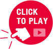 CLICK TO PLAY